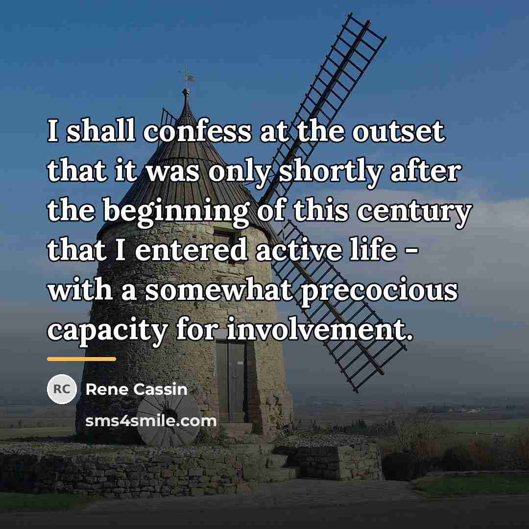 “I shall confess at the outset that it was only…” quote by Rene Cassin