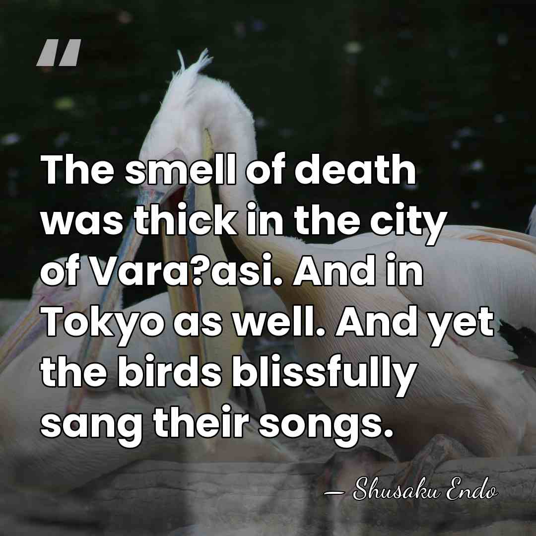 The smell of death was thick in the city of Vara?asi. And&hellip; - Shusaku Endo