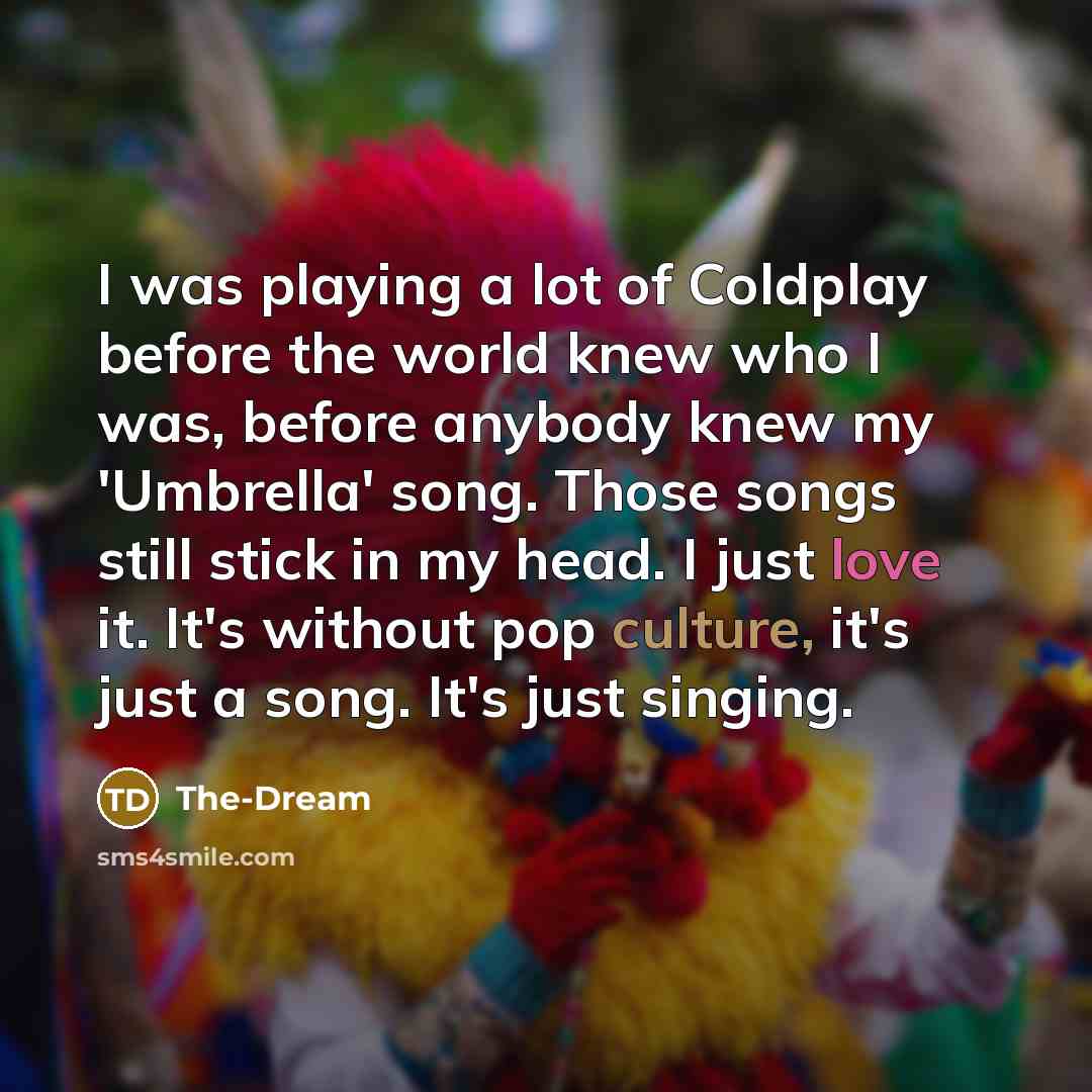 “I was playing a lot of Coldplay before the world…” quote by The-Dream