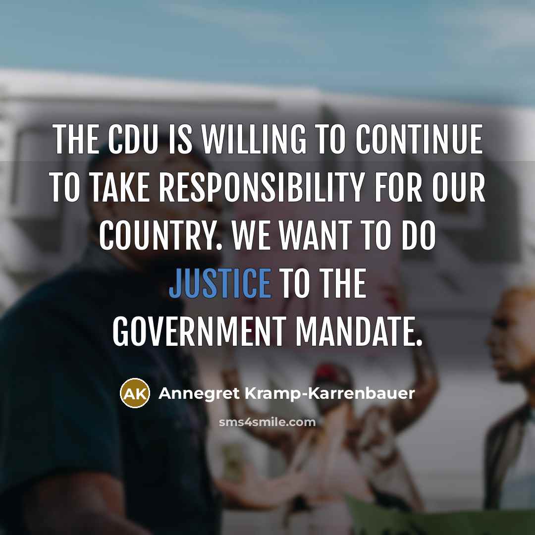 “The CDU is willing to continue to take responsibility for…” quote by Annegret Kramp-Karrenbauer