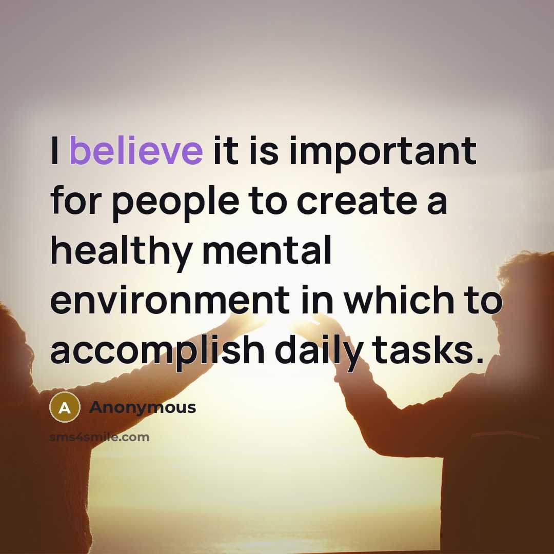 “I believe it is important for people to create a…” quote by Anonymous