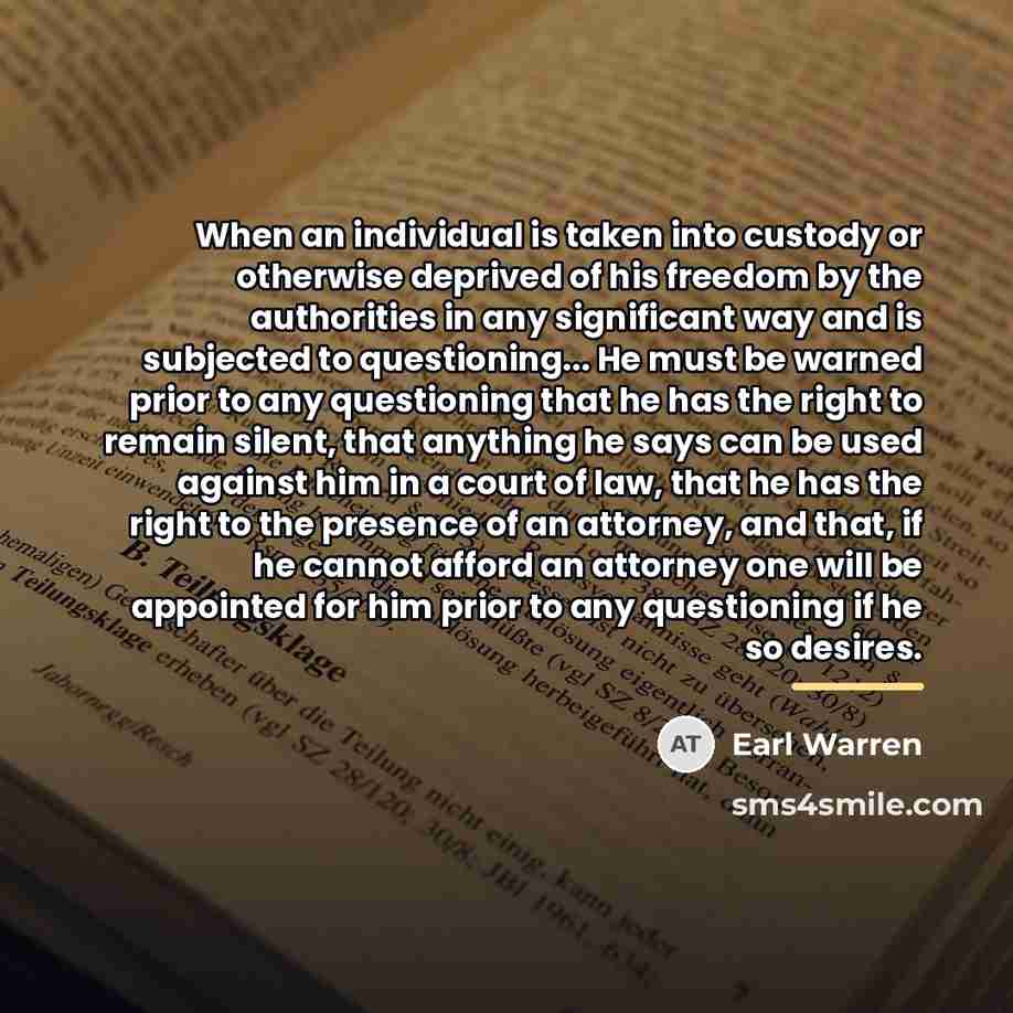 “When an individual is taken into custody or otherwise deprived…” quote by Earl Warren