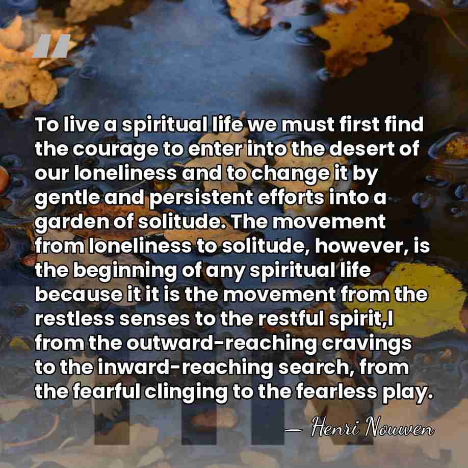 To live a spiritual life we must first find the courage to&hellip; - Henri Nouwen