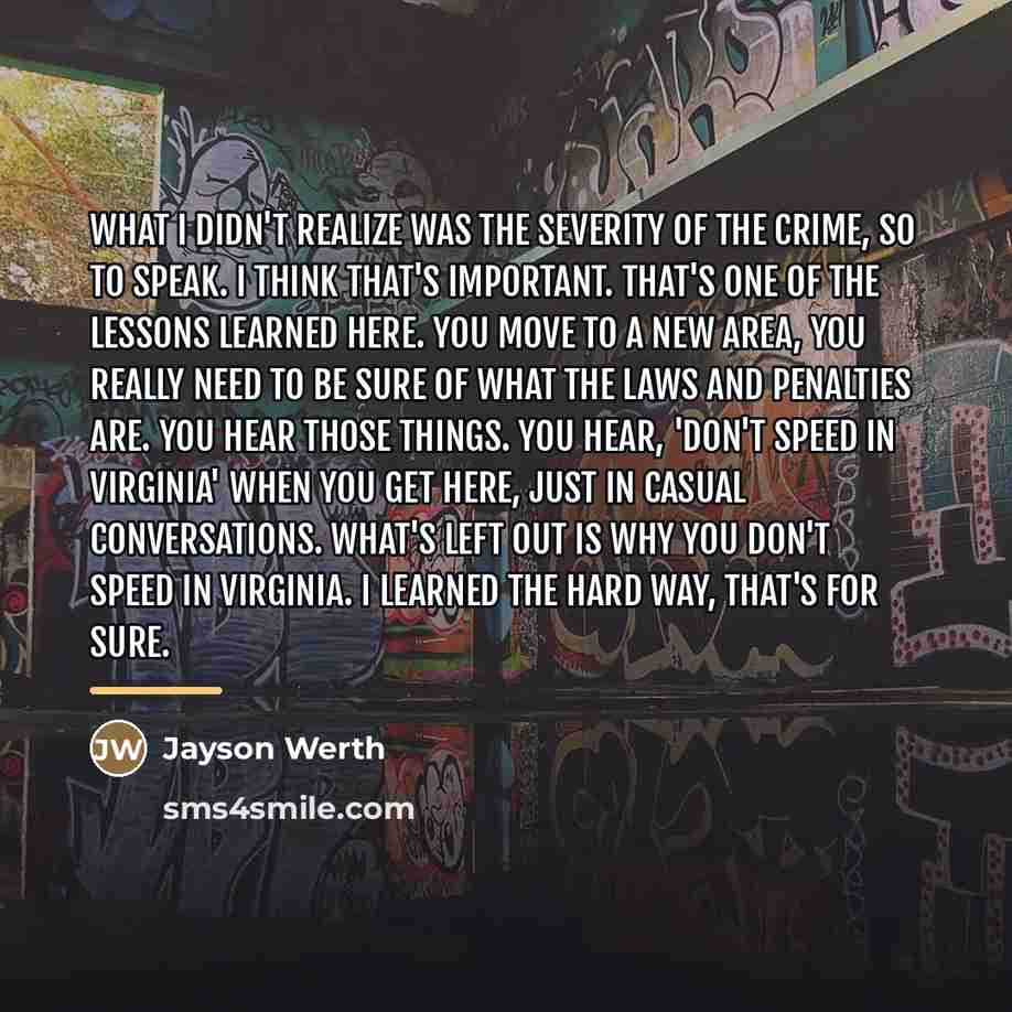 “What I didn't realize was the severity of the crime,…” quote by Jayson Werth