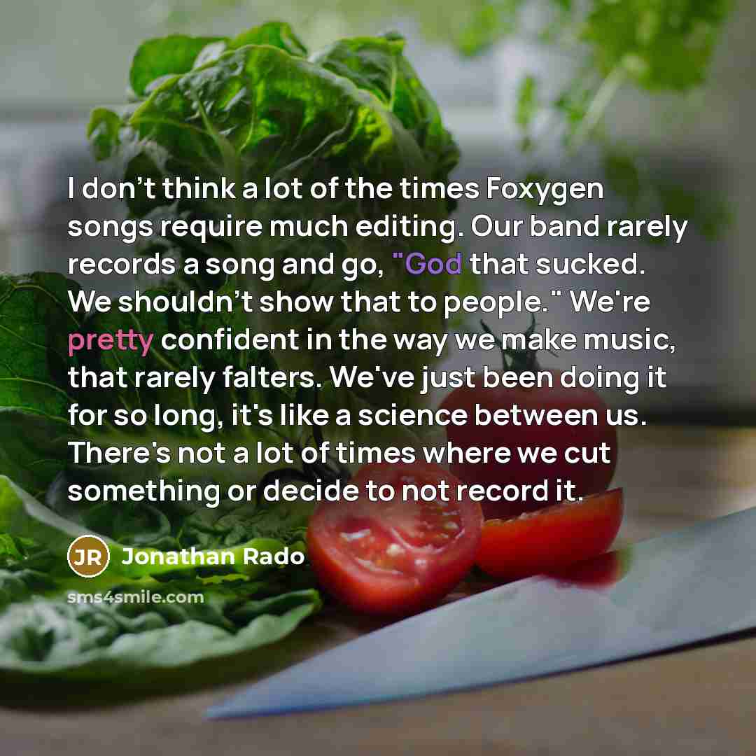 “I don't think a lot of the times Foxygen songs…” quote by Jonathan Rado