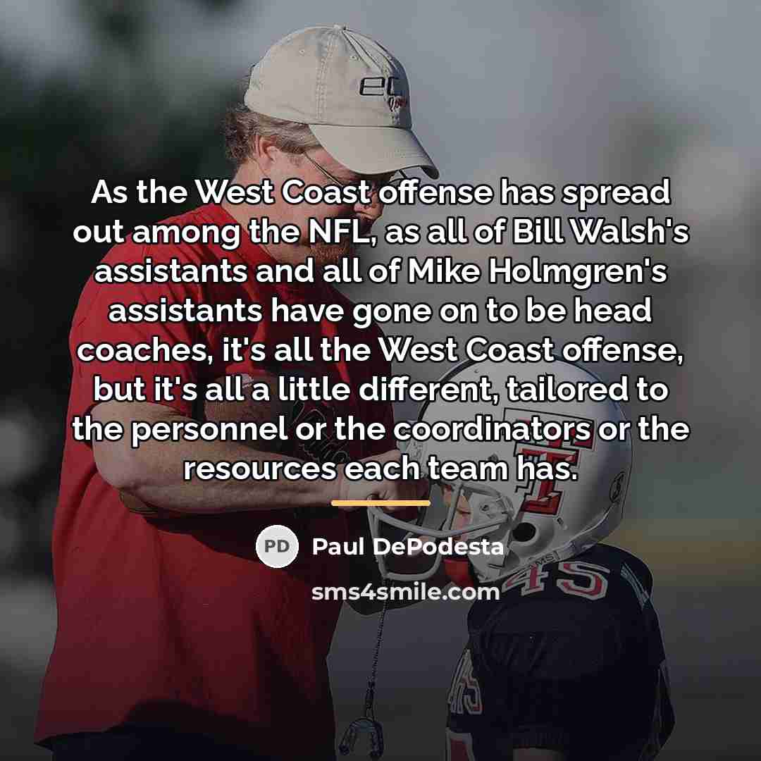 “As the West Coast offense has spread out among the…” quote by Paul DePodesta