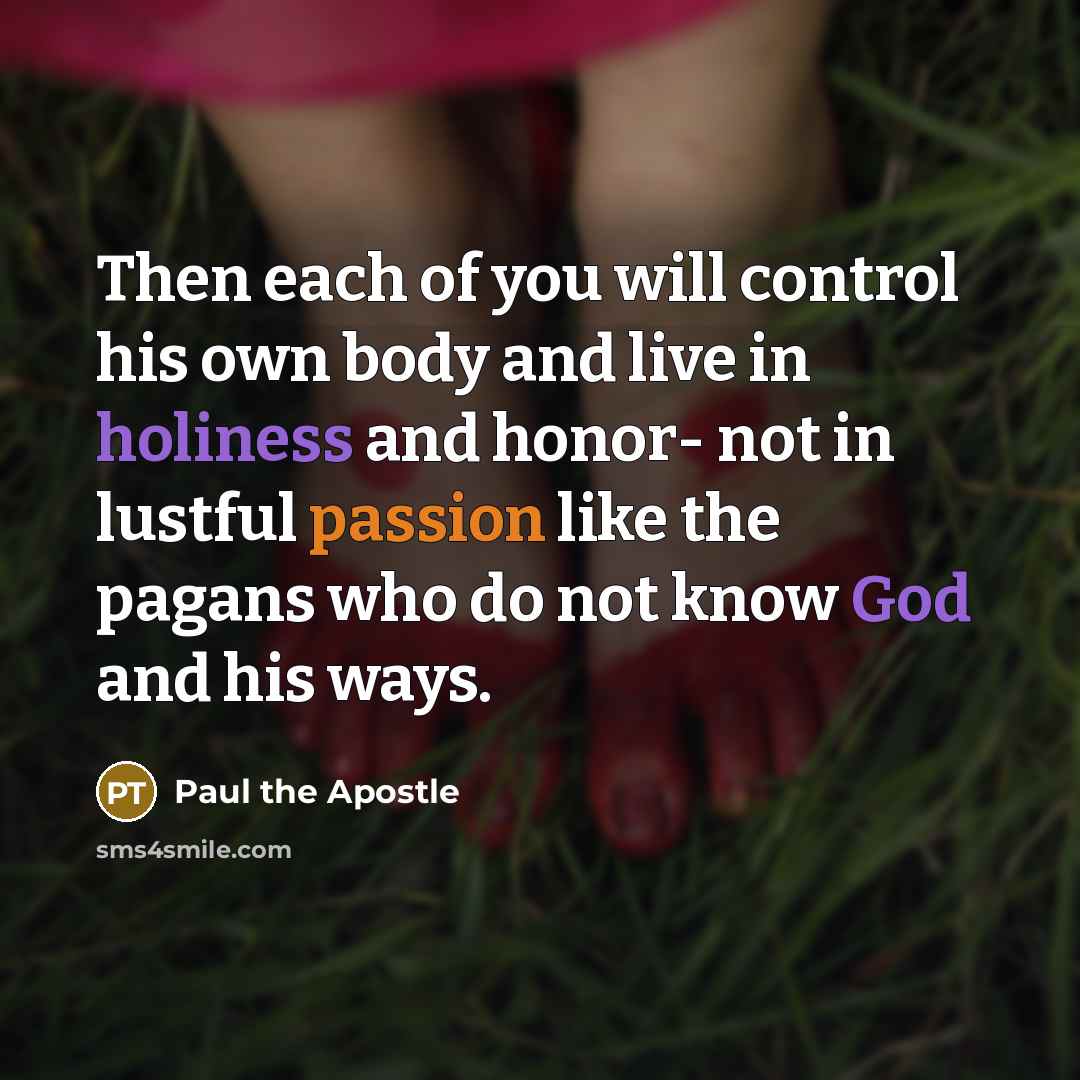 “Then each of you will control his own body and…” quote by Paul the Apostle