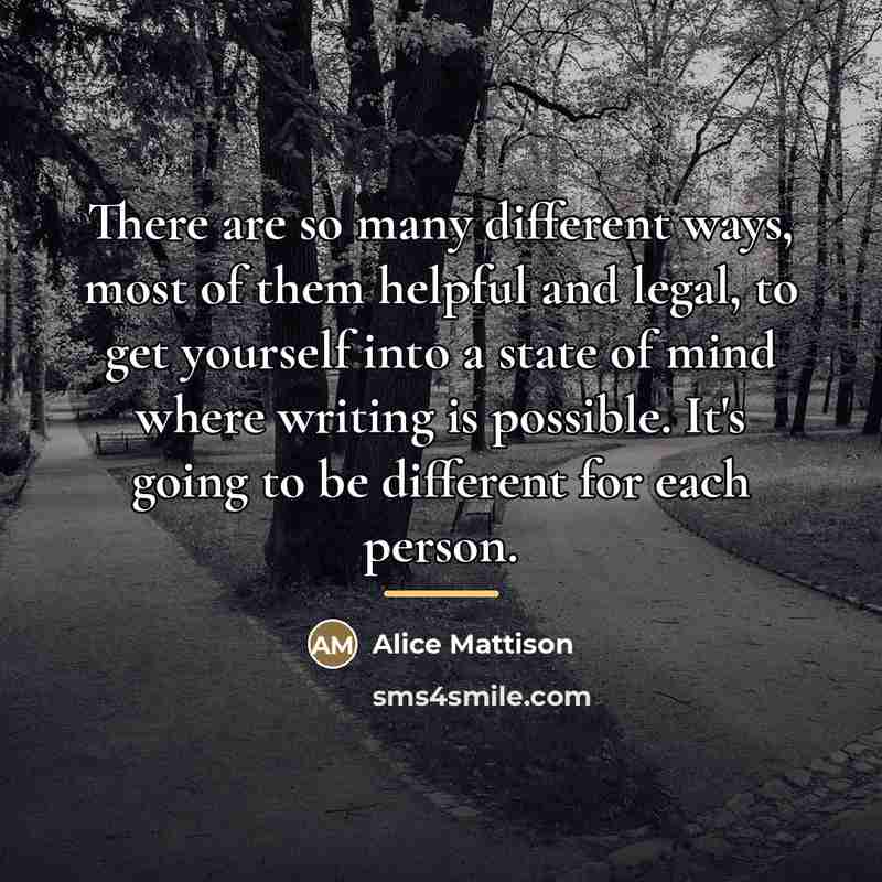 “There are so many different ways, most of them helpful…” quote by Alice Mattison