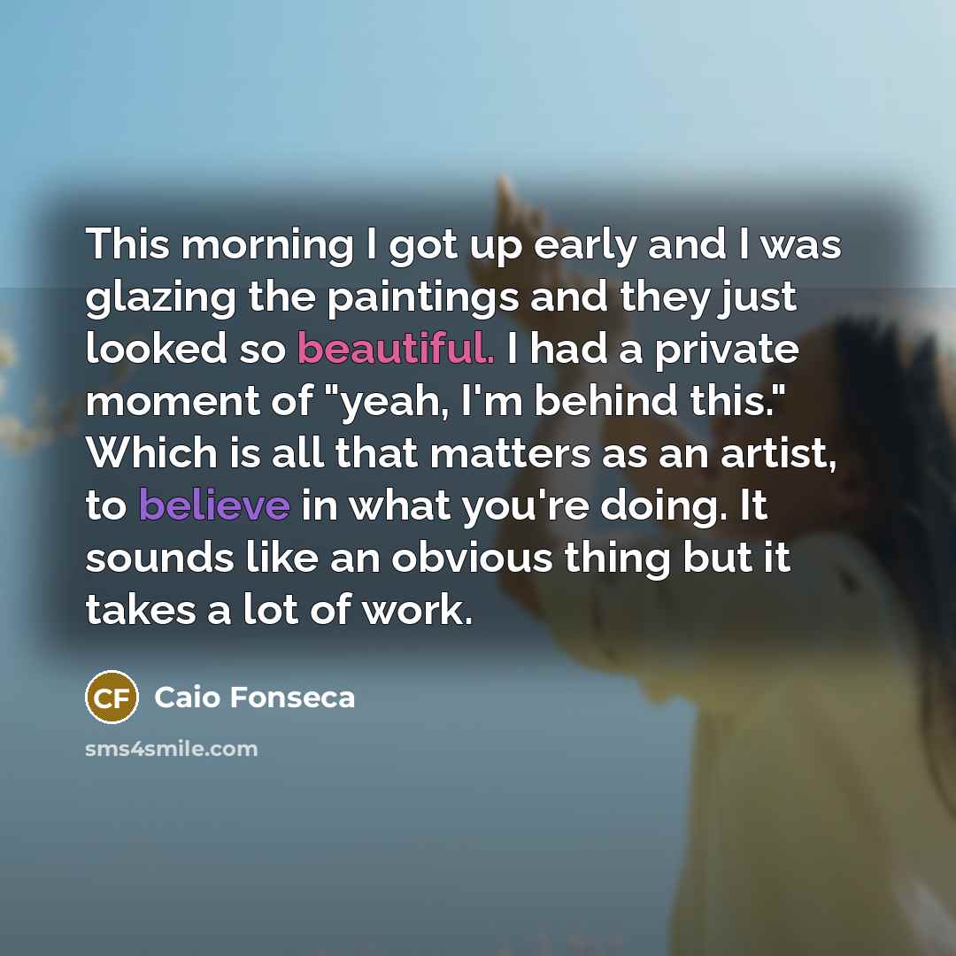 “This morning I got up early and I was glazing…” quote by Caio Fonseca