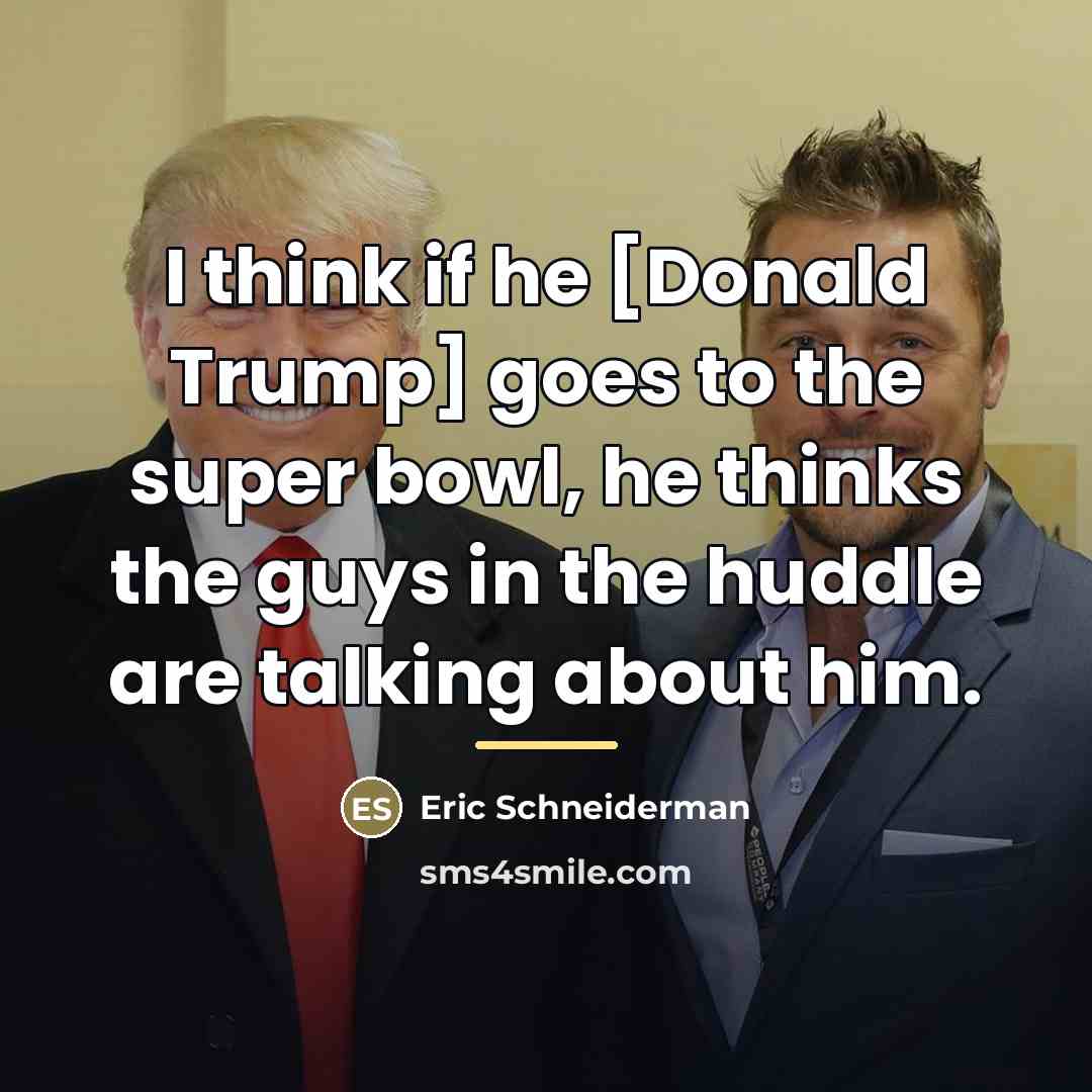 “I think if he [Donald Trump] goes to the super…” quote by Eric Schneiderman