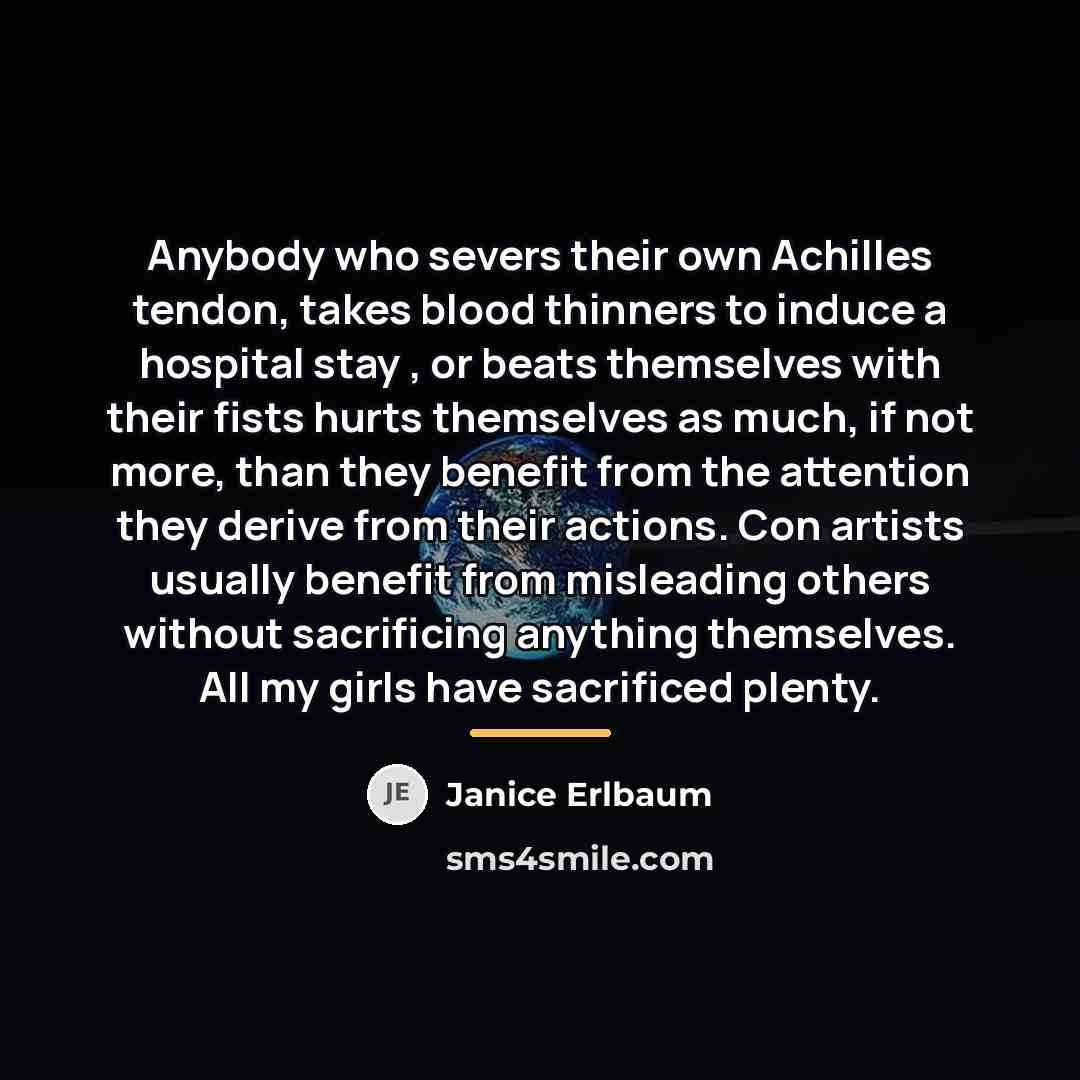 “Anybody who severs their own Achilles tendon, takes blood thinners…” quote by Janice Erlbaum