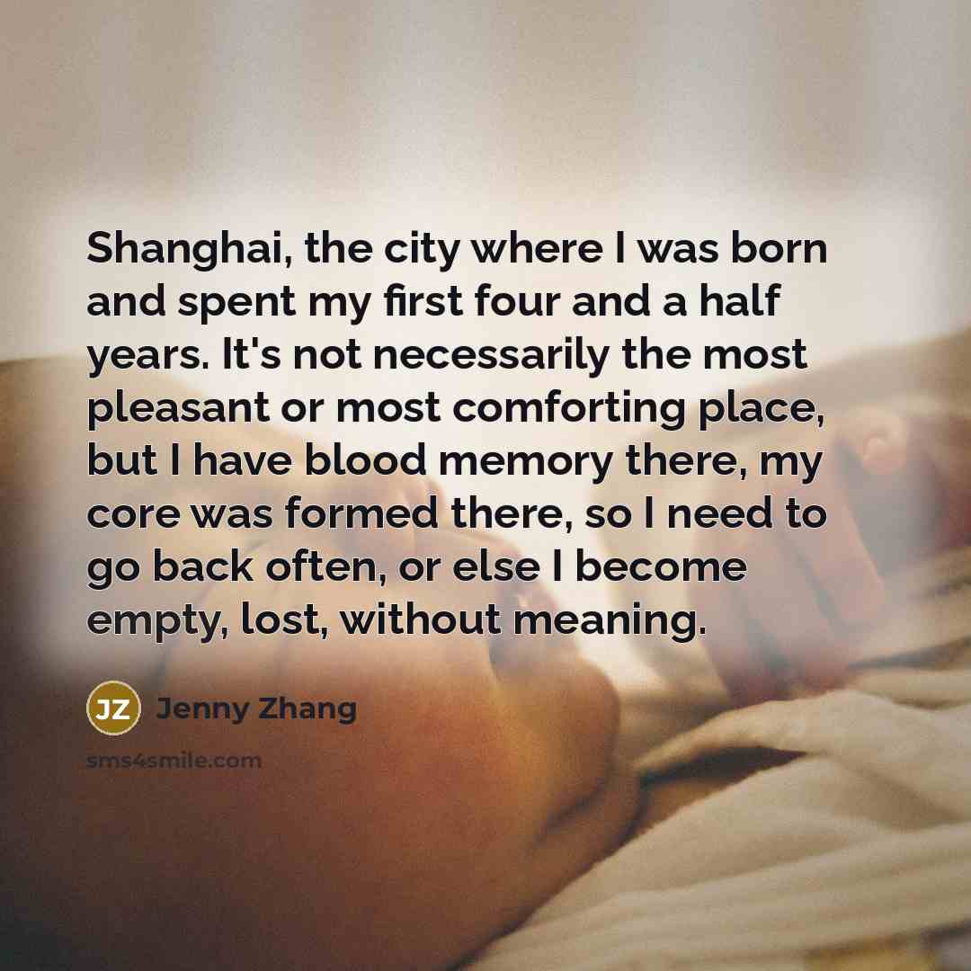 “Shanghai, the city where I was born and spent my…” quote by Jenny Zhang