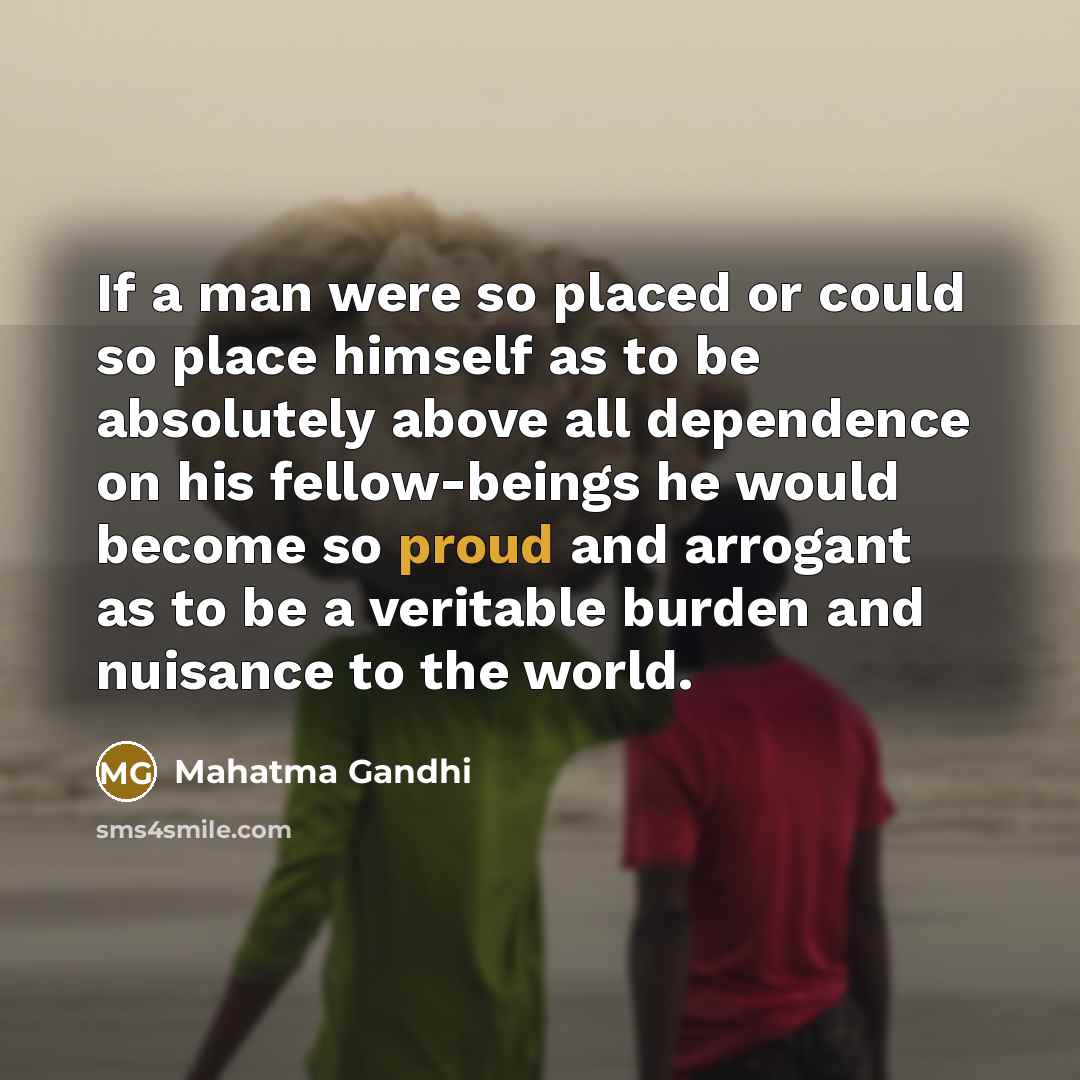 “If a man were so placed or could so place…” quote by Mahatma Gandhi
