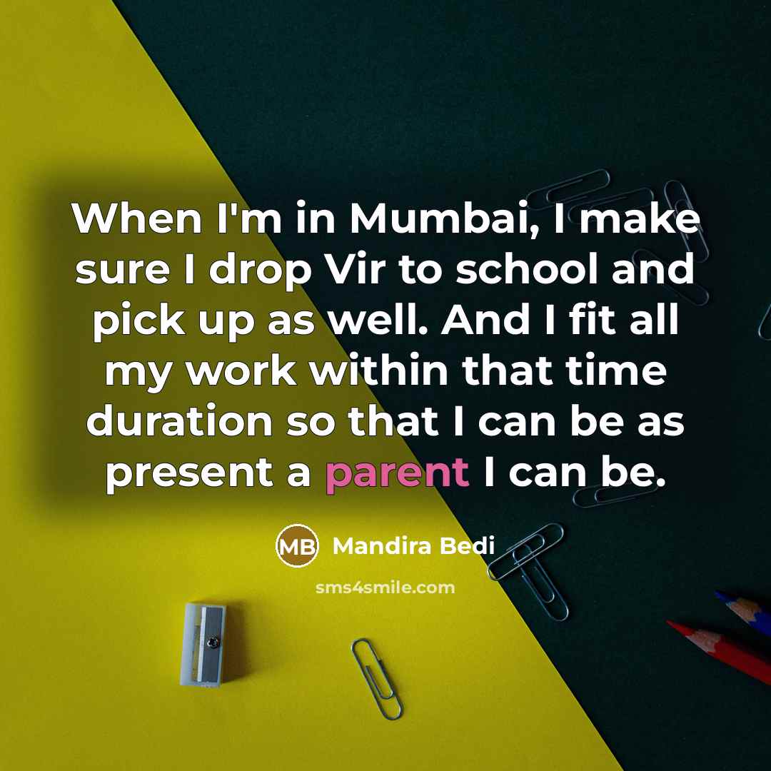 “When I'm in Mumbai, I make sure I drop Vir…” quote by Mandira Bedi