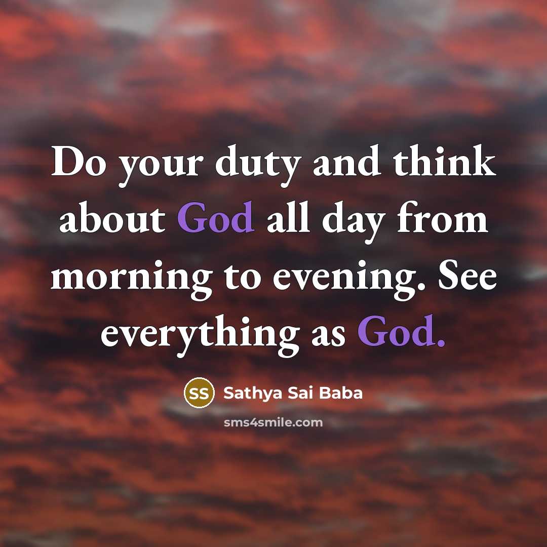 “Do your duty and think about God all day from…” quote by Sathya Sai Baba