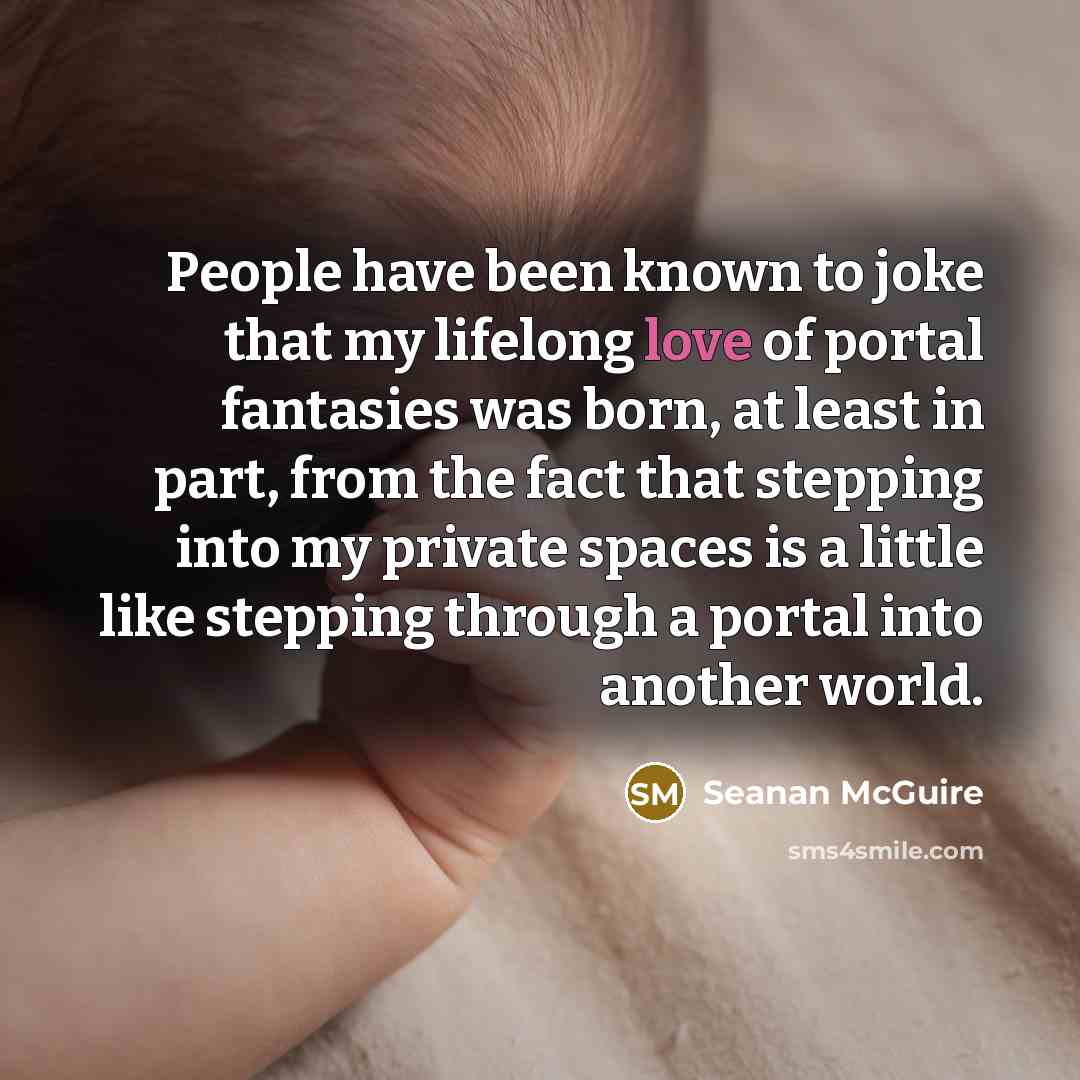 “People have been known to joke that my lifelong love…” quote by Seanan McGuire