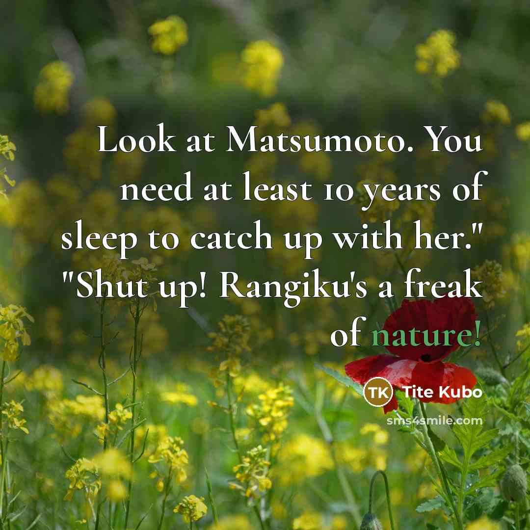 “Look at Matsumoto. You need at least 10 years of…” quote by Tite Kubo