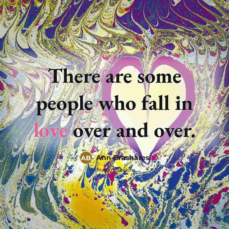 “There are some people who fall in love over and…” quote by Ann Brashares