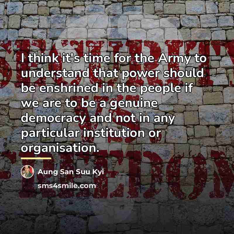 “I think it's time for the Army to understand that…” quote by Aung San Suu Kyi
