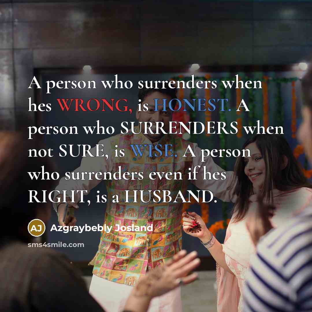 “A person who surrenders when hes WRONG, is HONEST. A…” quote by Azgraybebly Josland