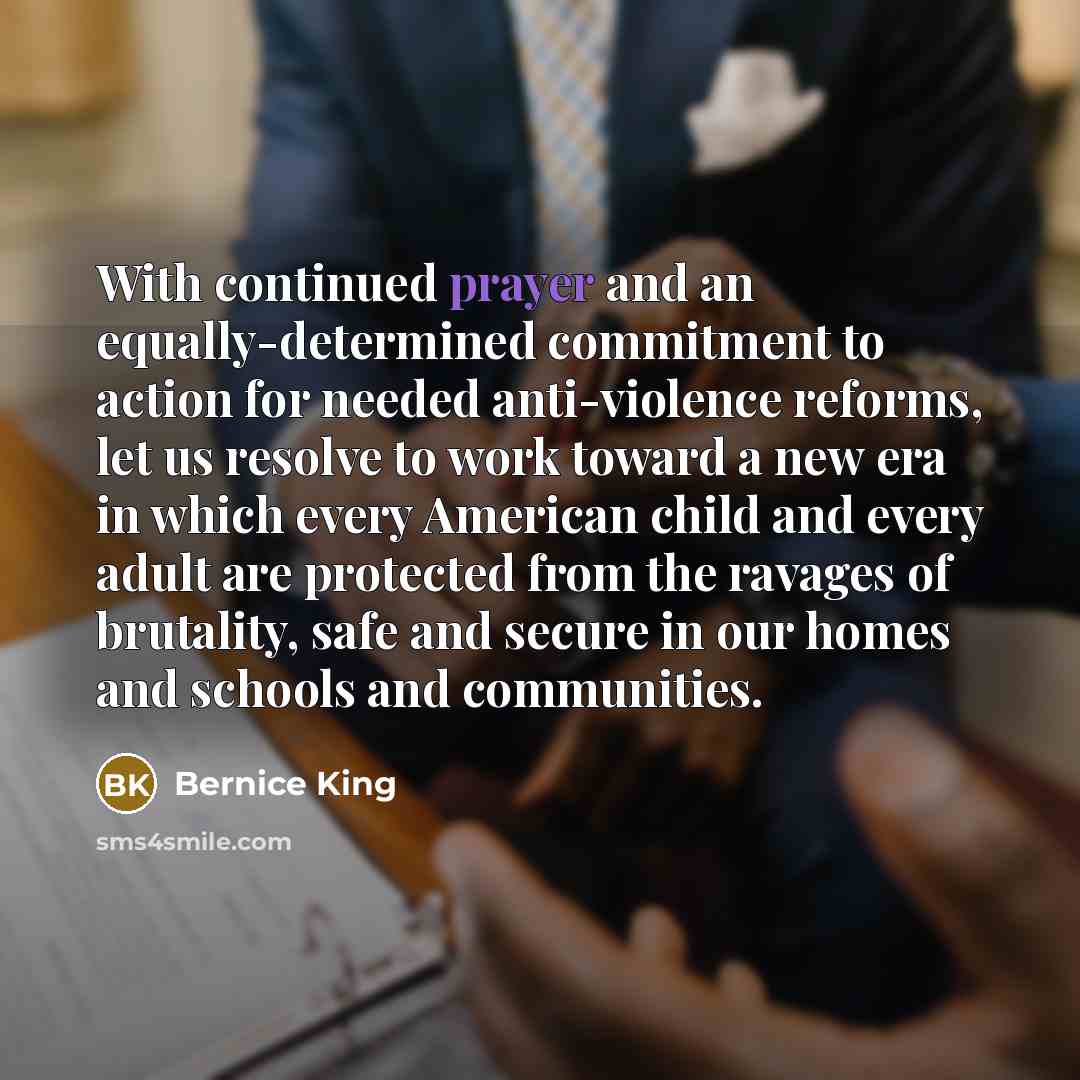 “With continued prayer and an equally-determined commitment to action for…” quote by Bernice King