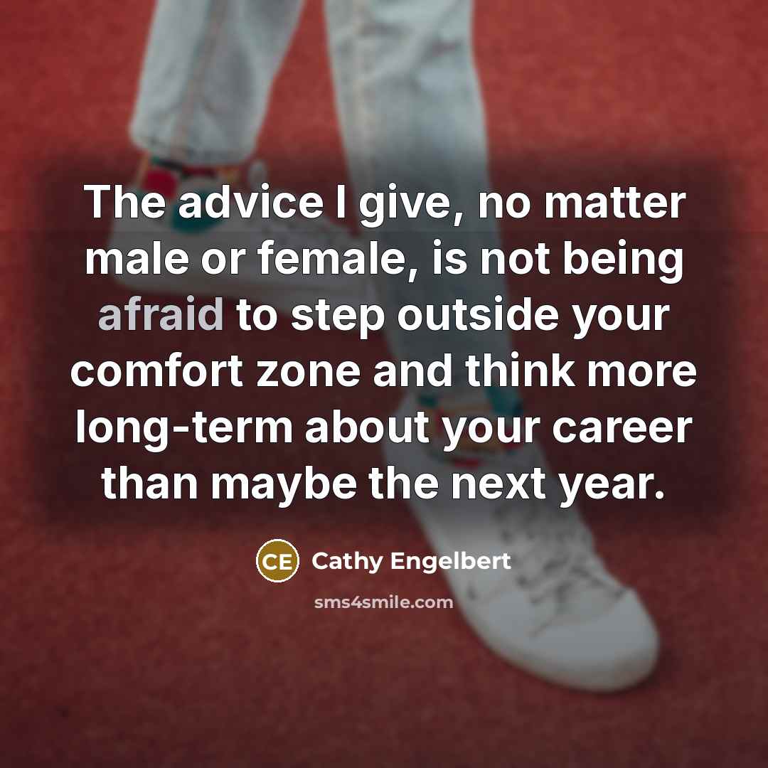 “The advice I give, no matter male or female, is…” quote by Cathy Engelbert