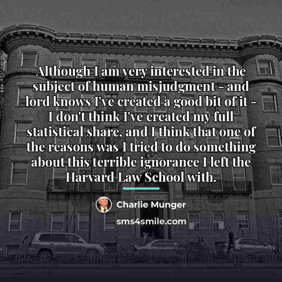 “Although I am very interested in the subject of human…” quote by Charlie Munger