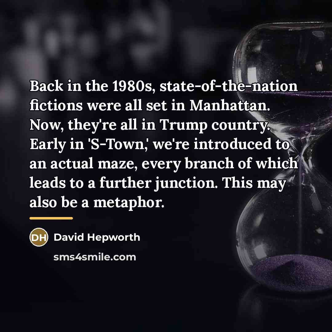 “Back in the 1980s, state-of-the-nation fictions were all set in…” quote by David Hepworth
