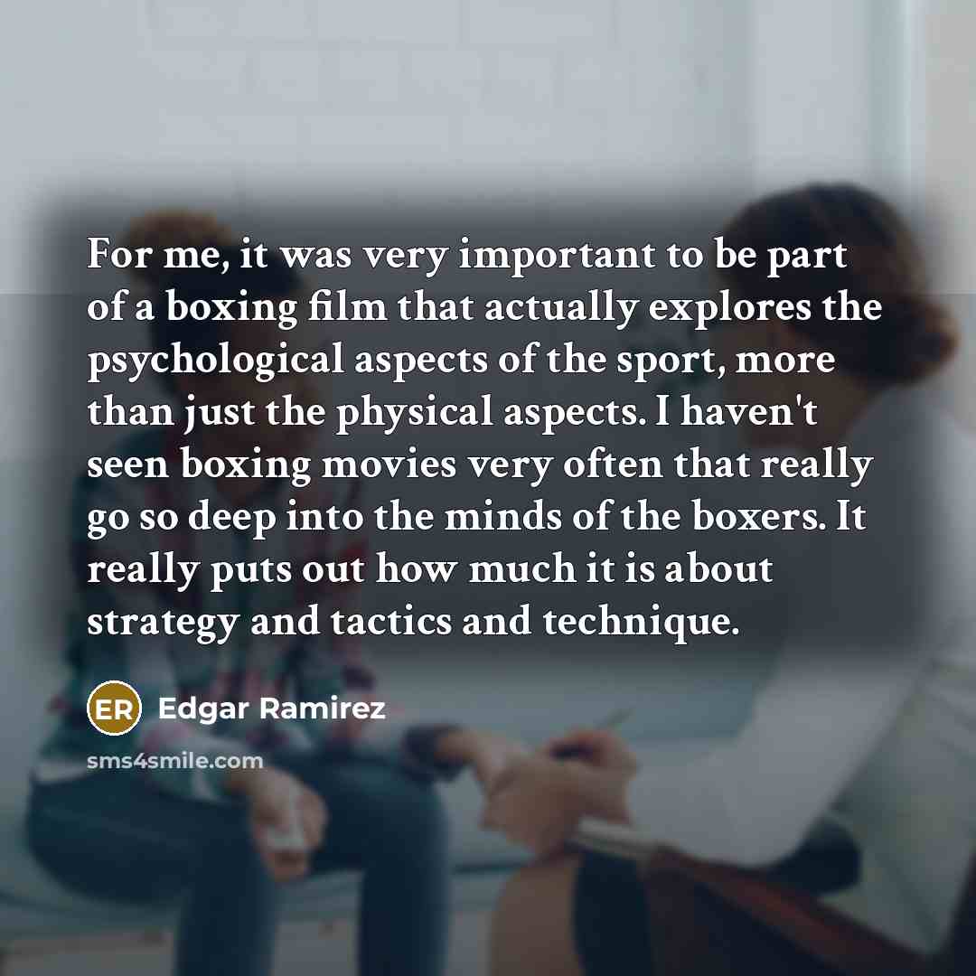 “For me, it was very important to be part of…” quote by Edgar Ramirez