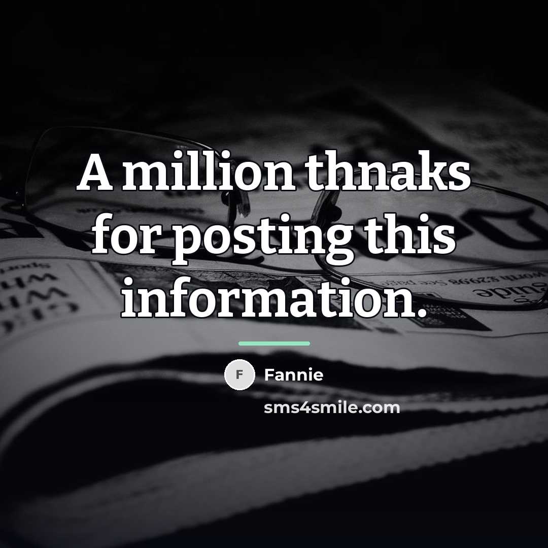 “A million thnaks for posting this information.…” quote by Fannie