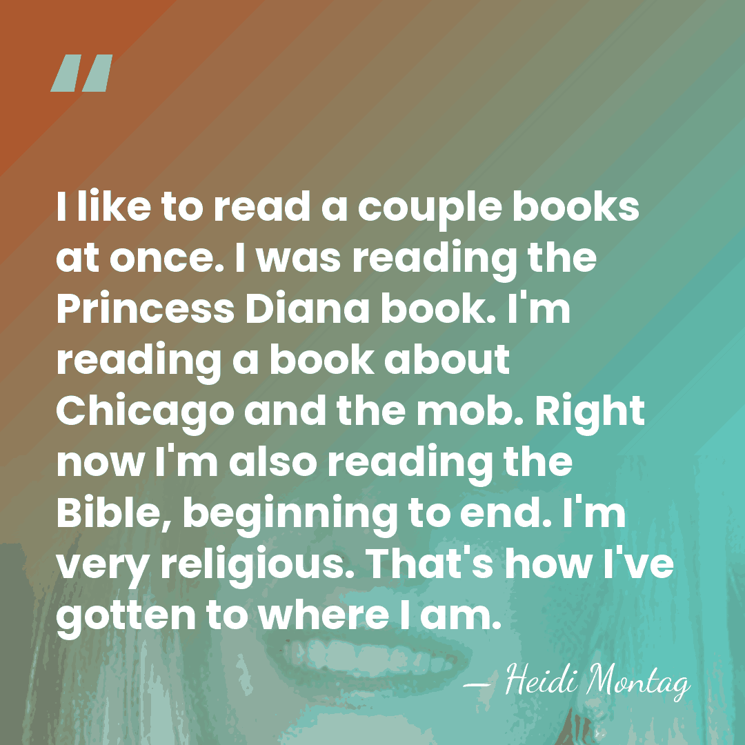 I like to read a couple books at once. I was reading&hellip; - Heidi Montag