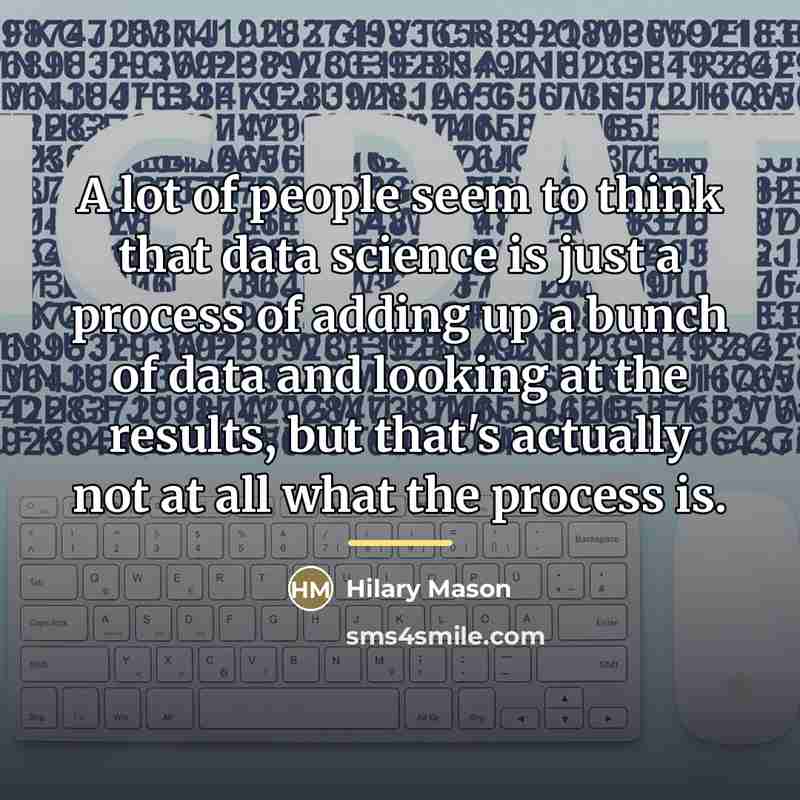 “A lot of people seem to think that data science…” quote by Hilary Mason