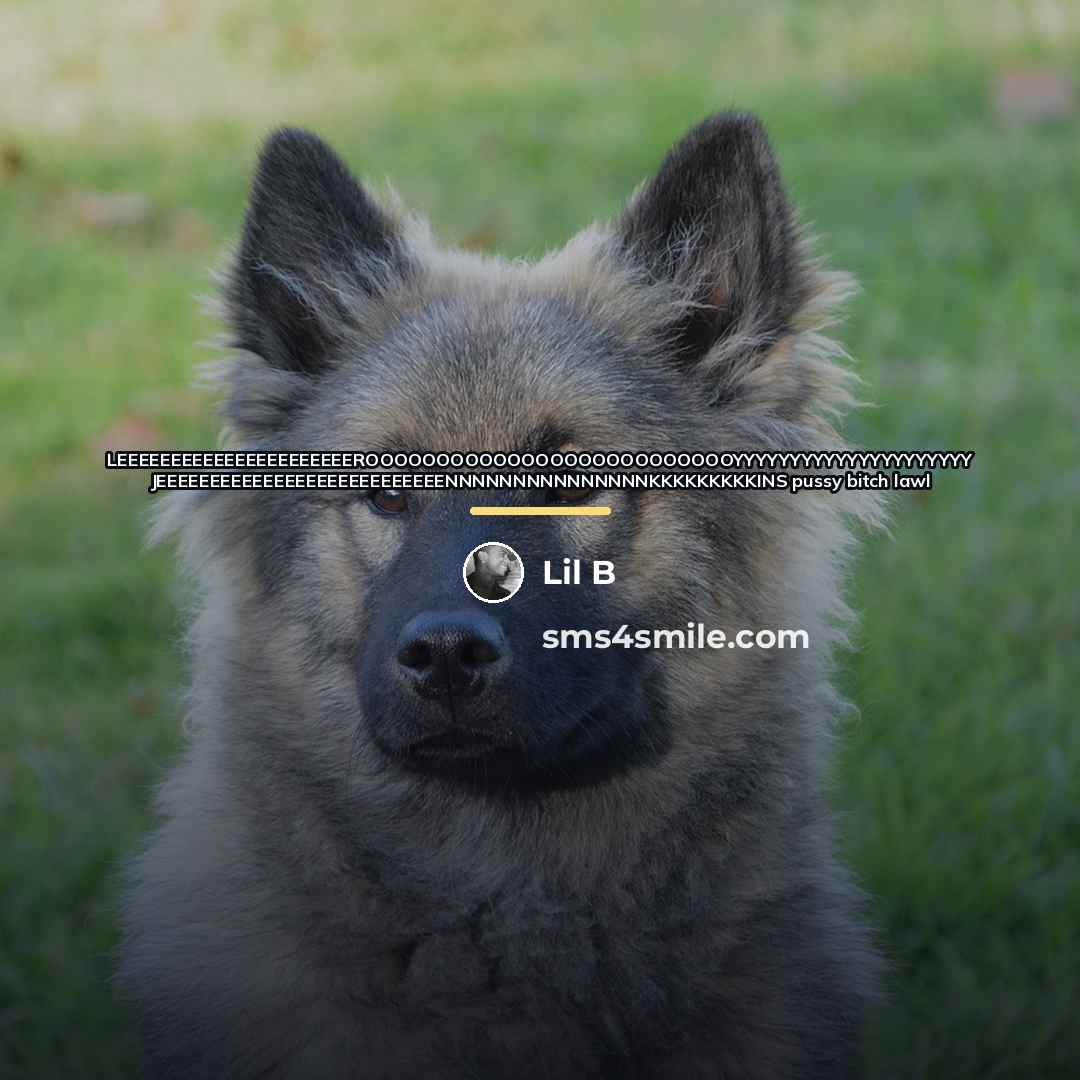 “LEEEEEEEEEEEEEEEEEEEEEEROOOOOOOOOOOOOOOOOOOOOOOOOOYYYYYYYYYYYYYYYYYYYYY JEEEEEEEEEEEEEEEEEEEEEEEEEEENNNNNNNNNNNNNNNKKKKKKKKKINS pussy bitch lawl…” quote by Lil B
