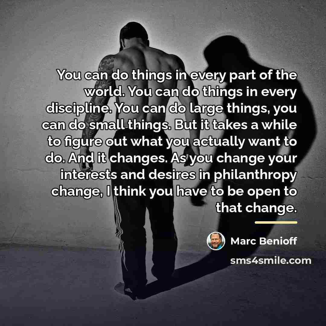 “You can do things in every part of the world.…” quote by Marc Benioff