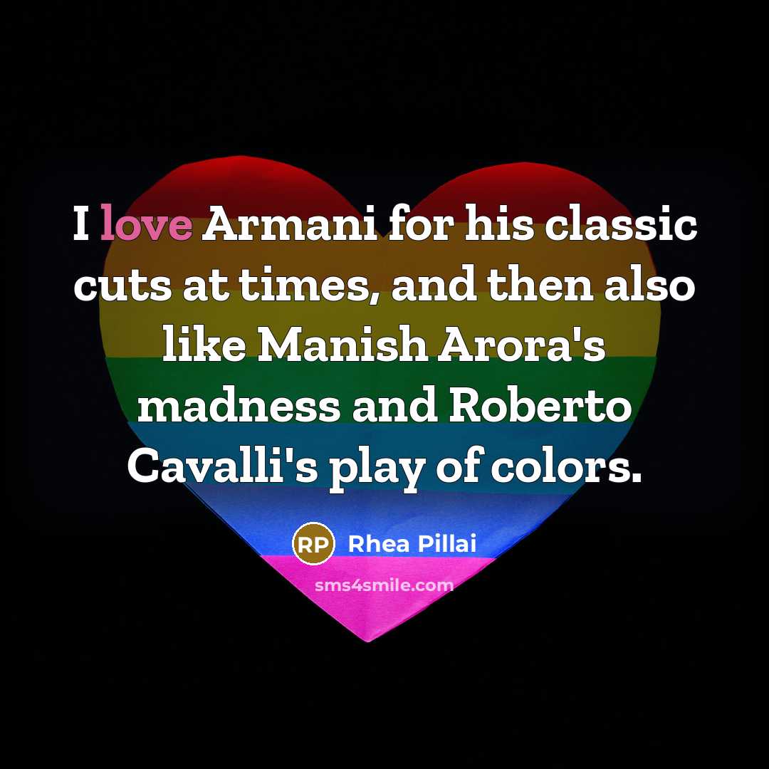 “I love Armani for his classic cuts at times, and…” quote by Rhea Pillai