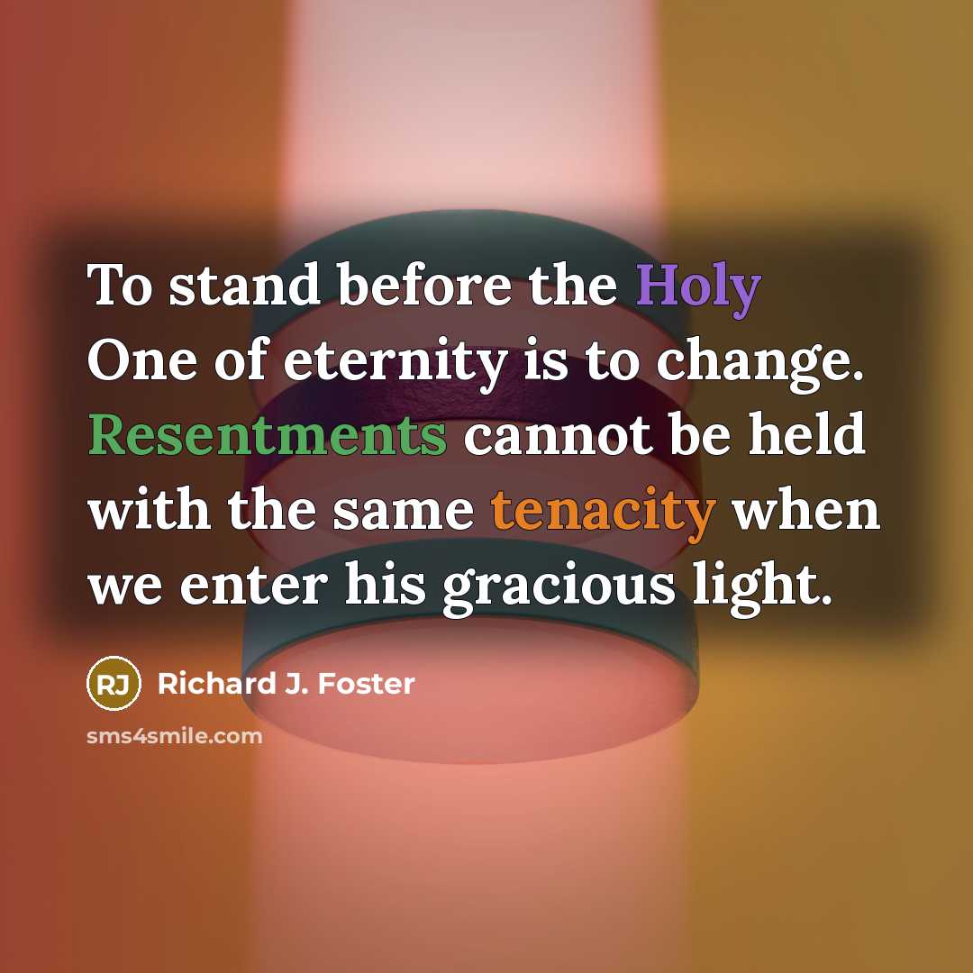 “To stand before the Holy One of eternity is to…” quote by Richard J. Foster