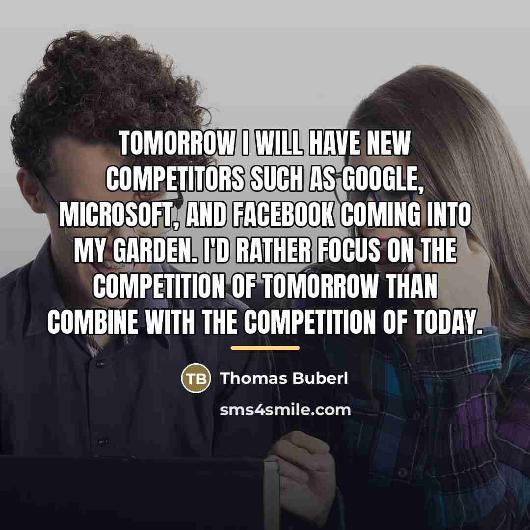 “Tomorrow I will have new competitors such as Google, Microsoft,…” quote by Thomas Buberl
