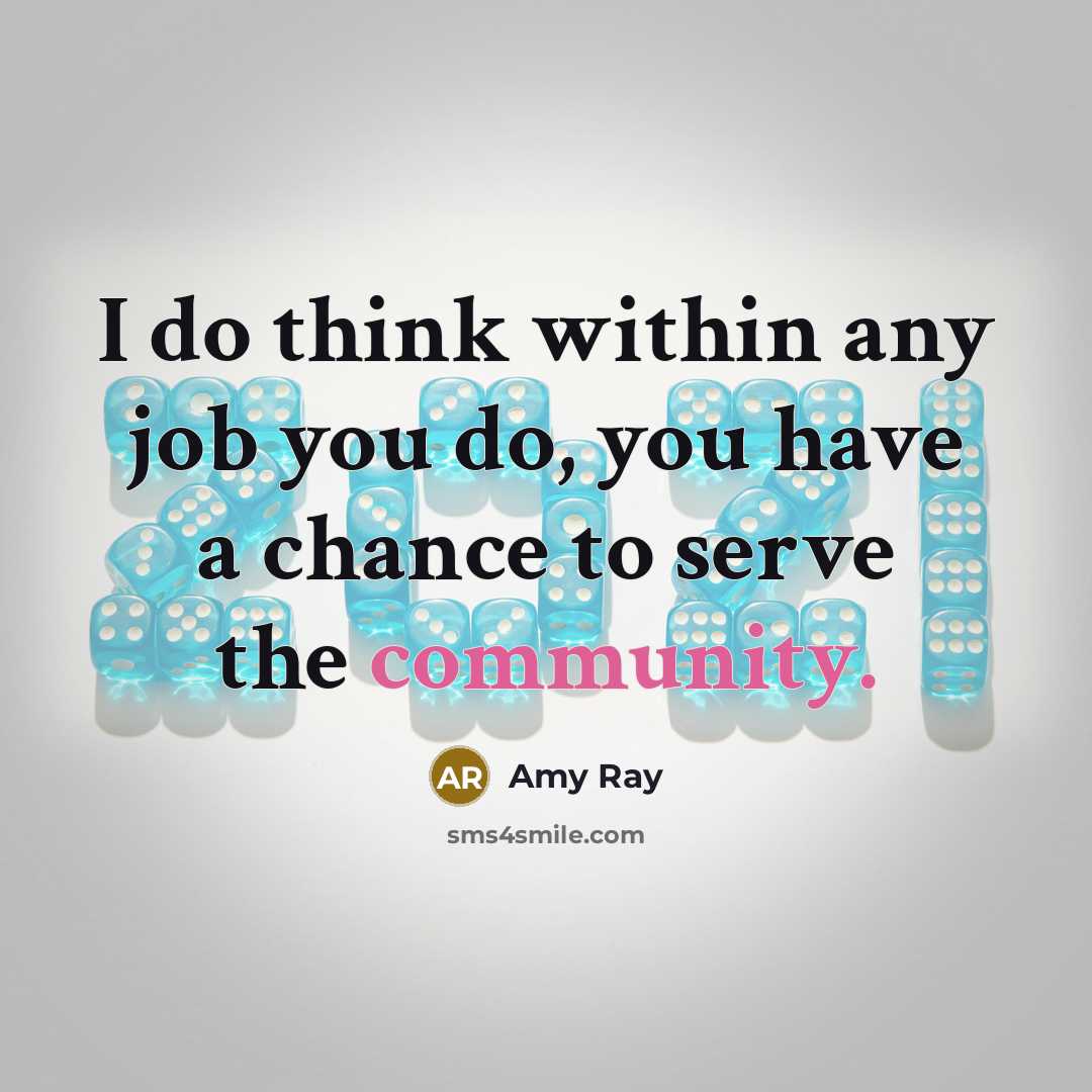“I do think within any job you do, you have…” quote by Amy Ray