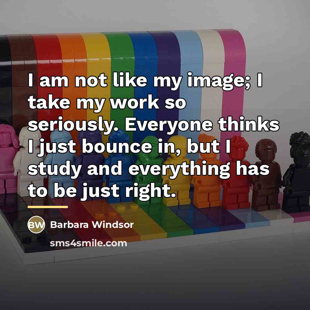 “I am not like my image; I take my work…” quote by Barbara Windsor