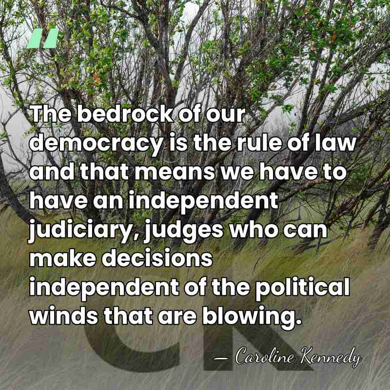 The bedrock of our democracy is the rule of law and that&hellip; - Caroline Kennedy