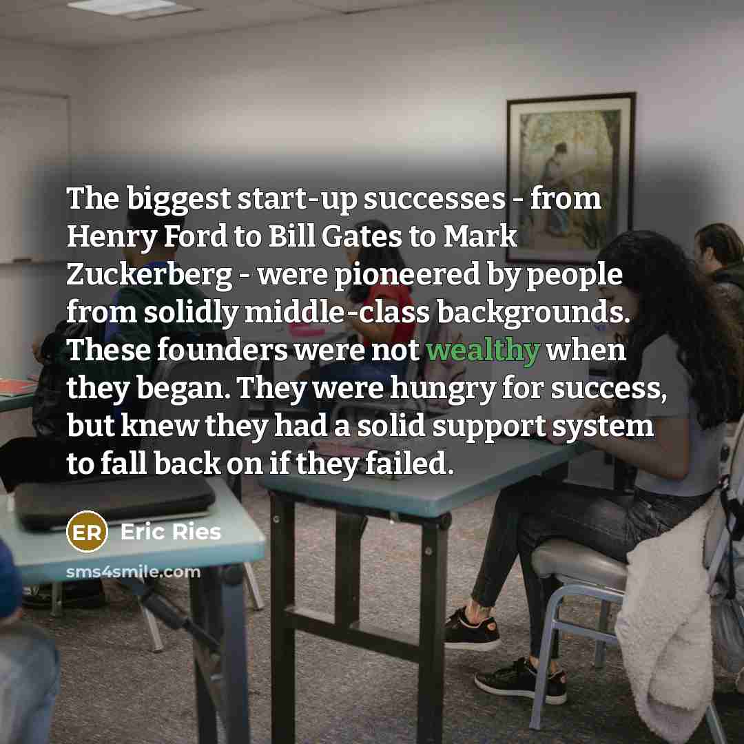 “The biggest start-up successes - from Henry Ford to Bill…” quote by Eric Ries