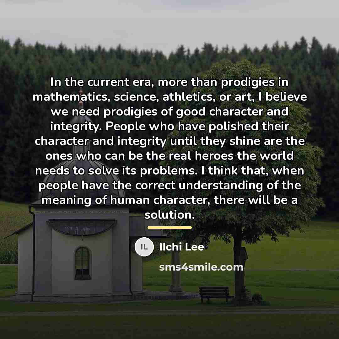 “In the current era, more than prodigies in mathematics, science,…” quote by Ilchi Lee