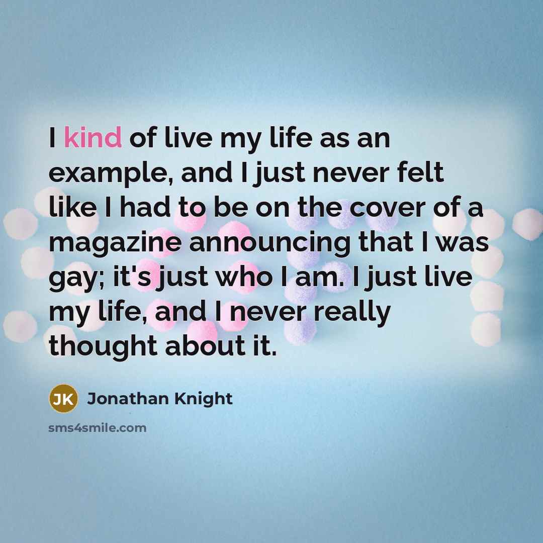 “I kind of live my life as an example, and…” quote by Jonathan Knight