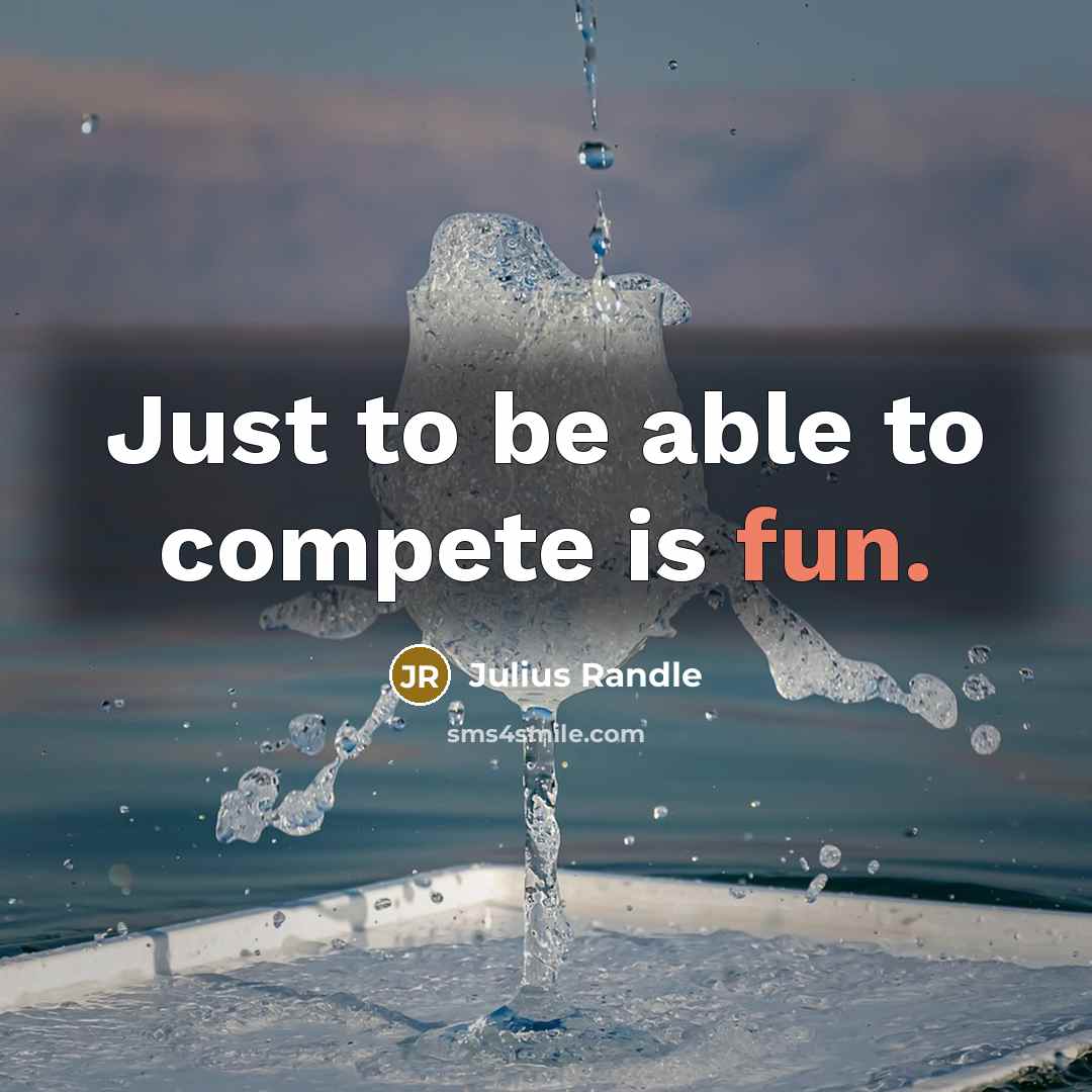 “Just to be able to compete is fun.…” quote by Julius Randle