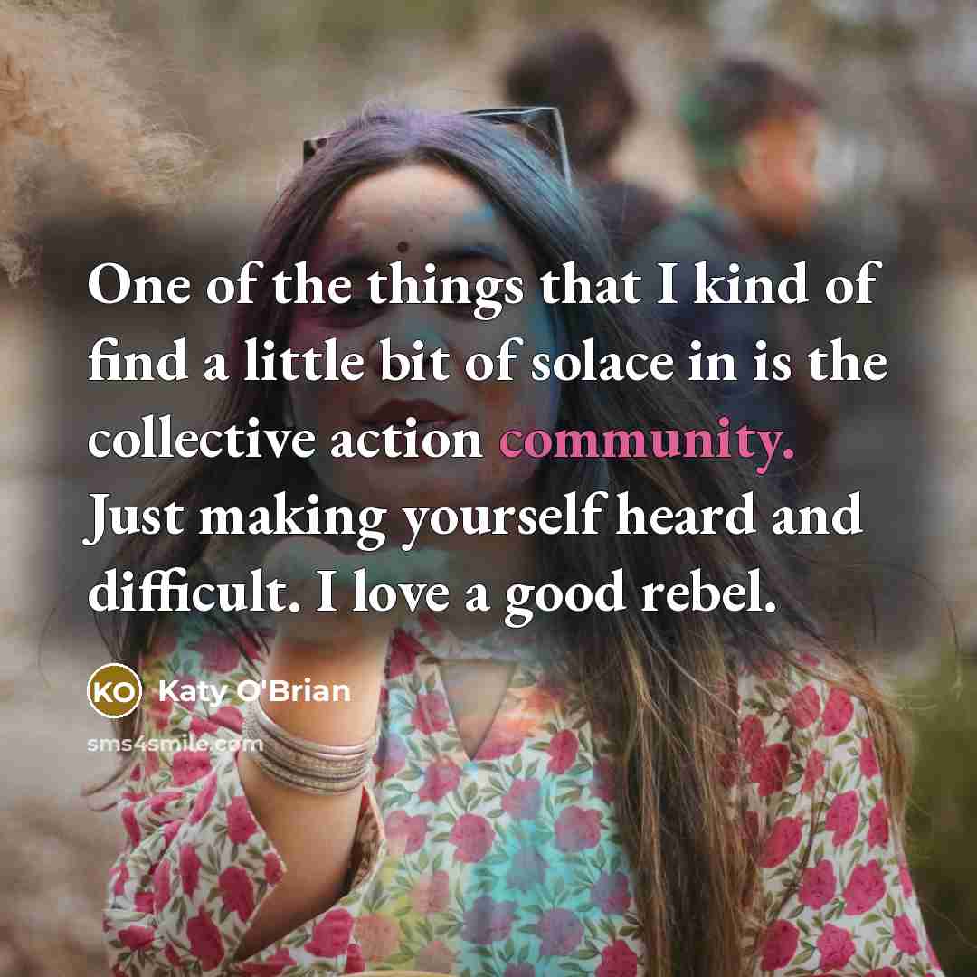 “One of the things that I kind of find a…” quote by Katy O'Brian