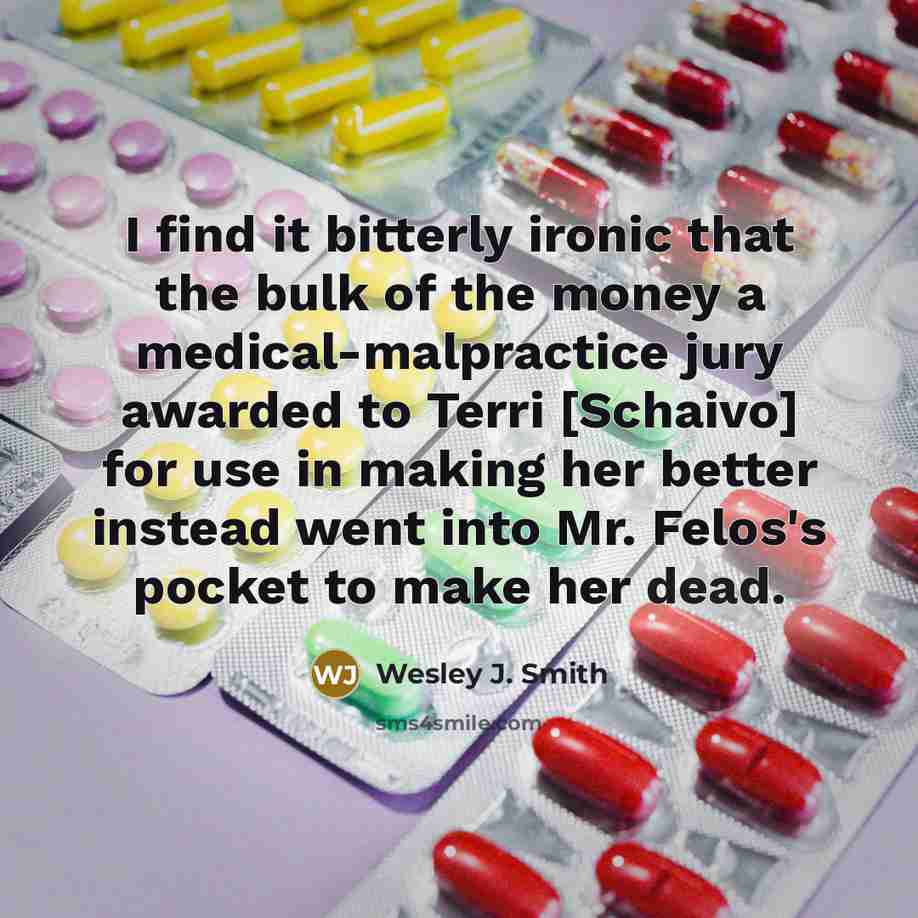 “I find it bitterly ironic that the bulk of the…” quote by Wesley J. Smith
