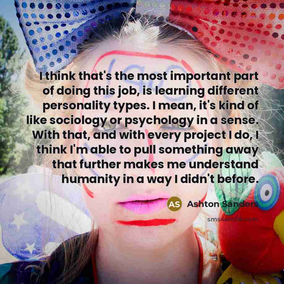 “I think that's the most important part of doing this…” quote by Ashton Sanders