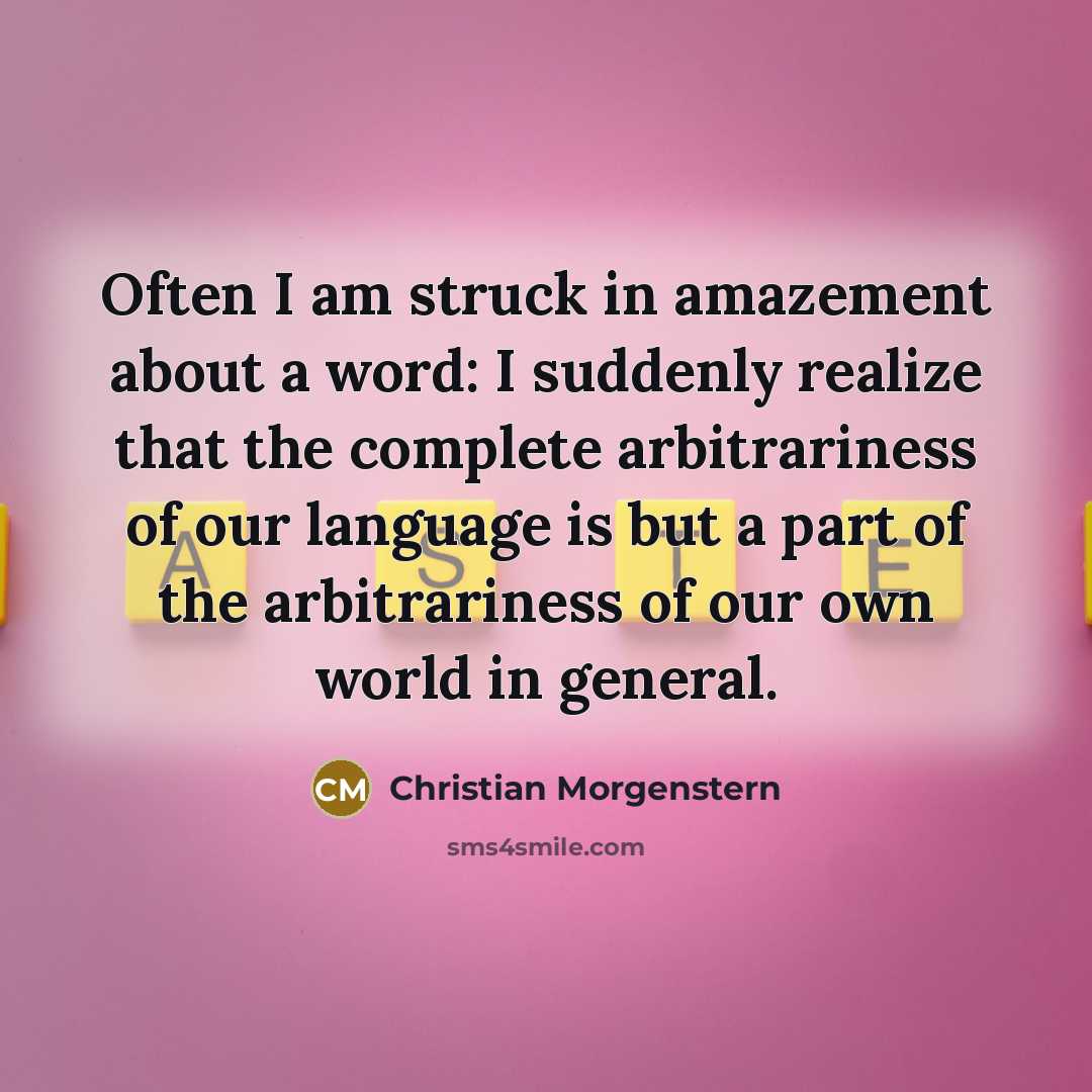 “Often I am struck in amazement about a word: I…” quote by Christian Morgenstern