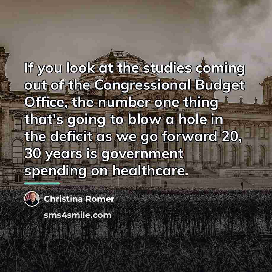 “If you look at the studies coming out of the…” quote by Christina Romer
