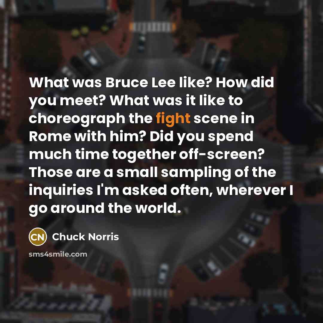 “What was Bruce Lee like? How did you meet? What…” quote by Chuck Norris